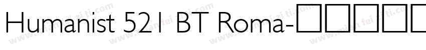 Humanist 521 BT Roma字体转换